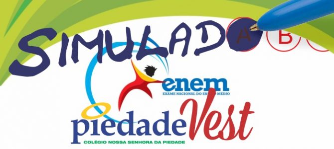 Primeiro Simulado Enem do Colégio Piedade! Primeiro Simulado Enem do Colégio Piedade!