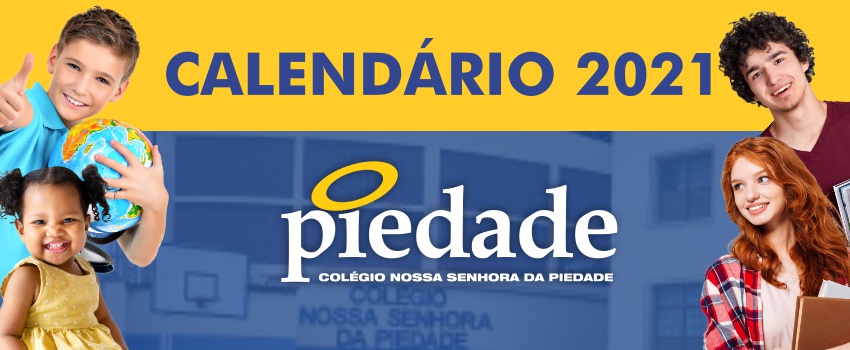 Confira o calendário letivo de 2021 do Colégio Piedade Confira o calendário letivo de 2021 do Colégio Piedade