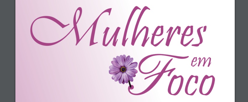 Uma incrível e imperdível viagem ao universo feminino! Uma incrível e imperdível viagem ao universo feminino!