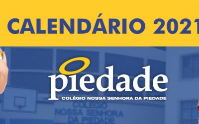 Confira o calendário letivo de 2021 do Colégio Piedade